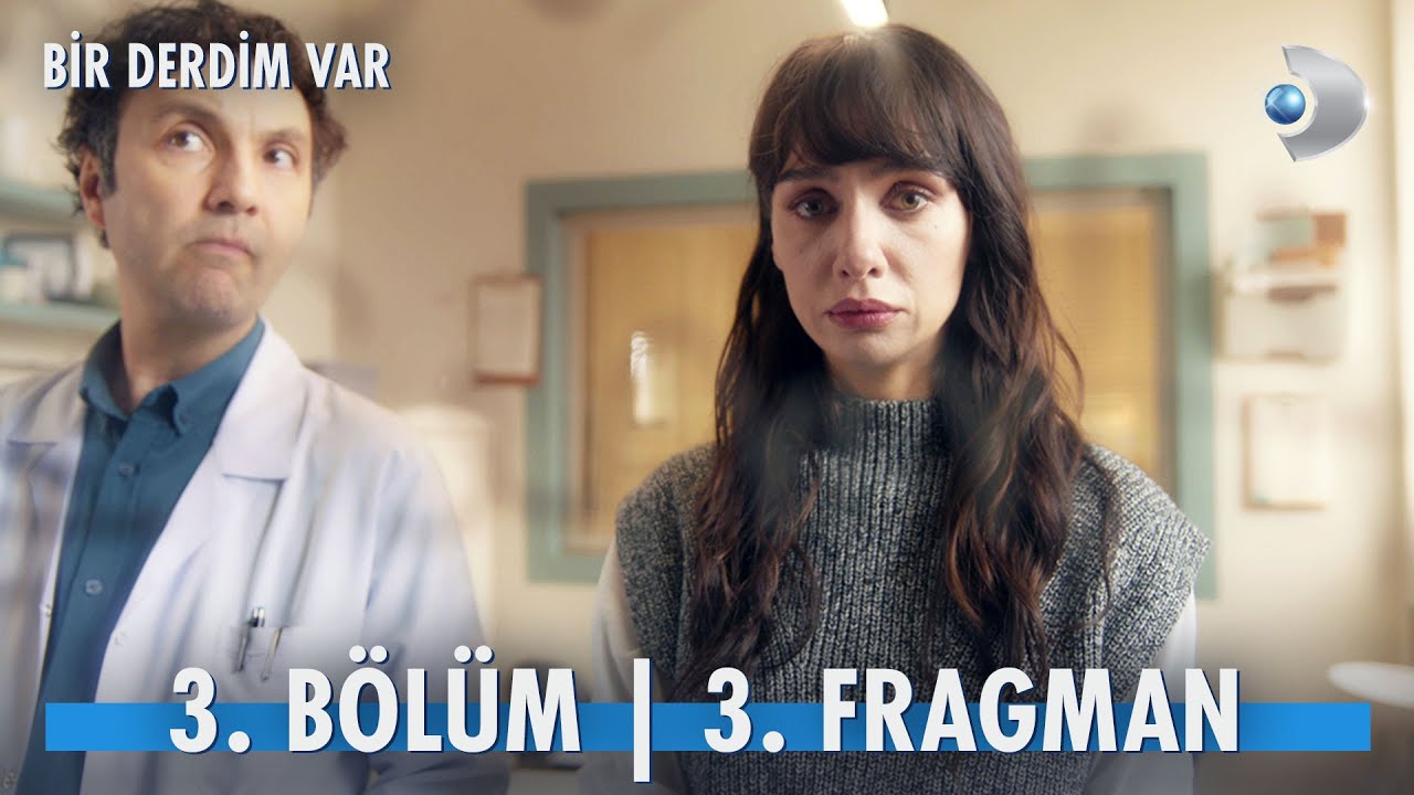 Bir Derdim Var 3.Bölüm 3.Fragmanı