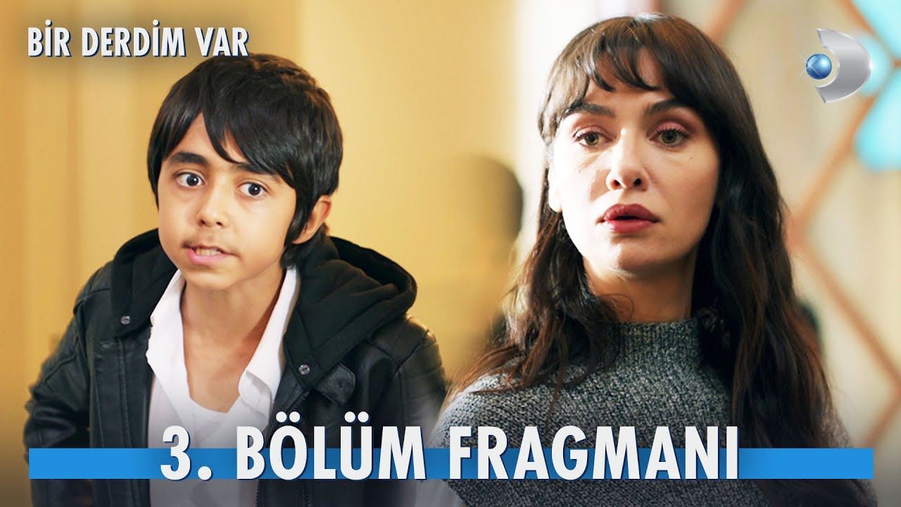Bir Derdim Var 3.Bölüm Fragmanı