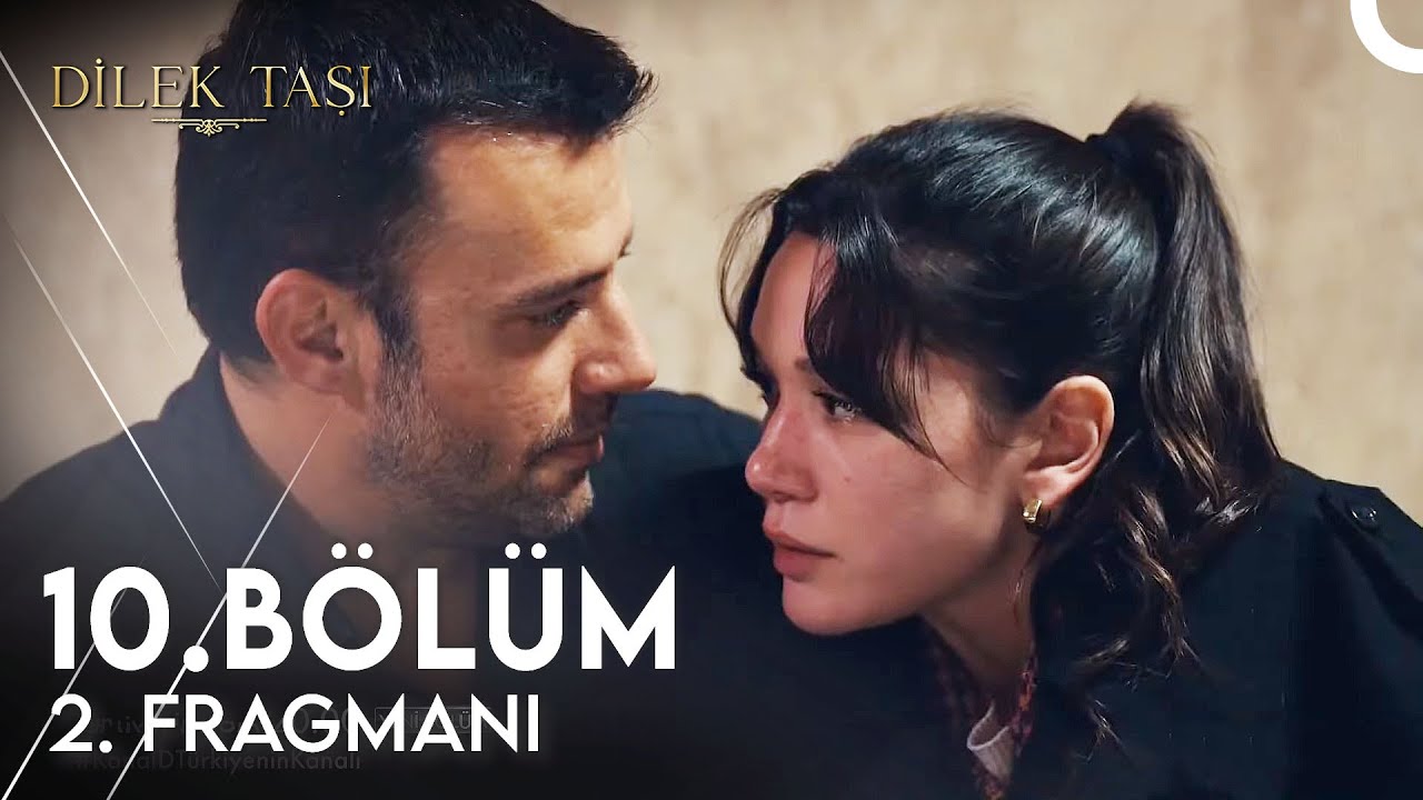 Dilek Taşı 10.Bölüm 2.Fragmanı