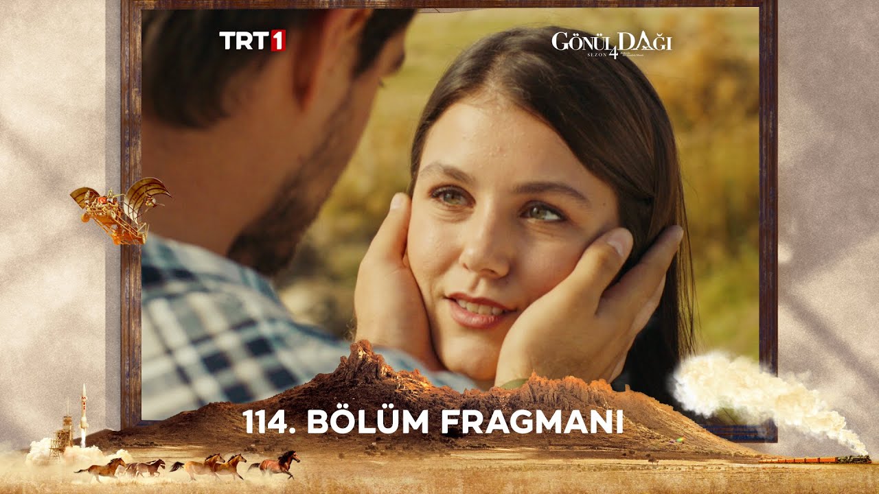 Gönül Dağı 114. Bölüm Fragmanı