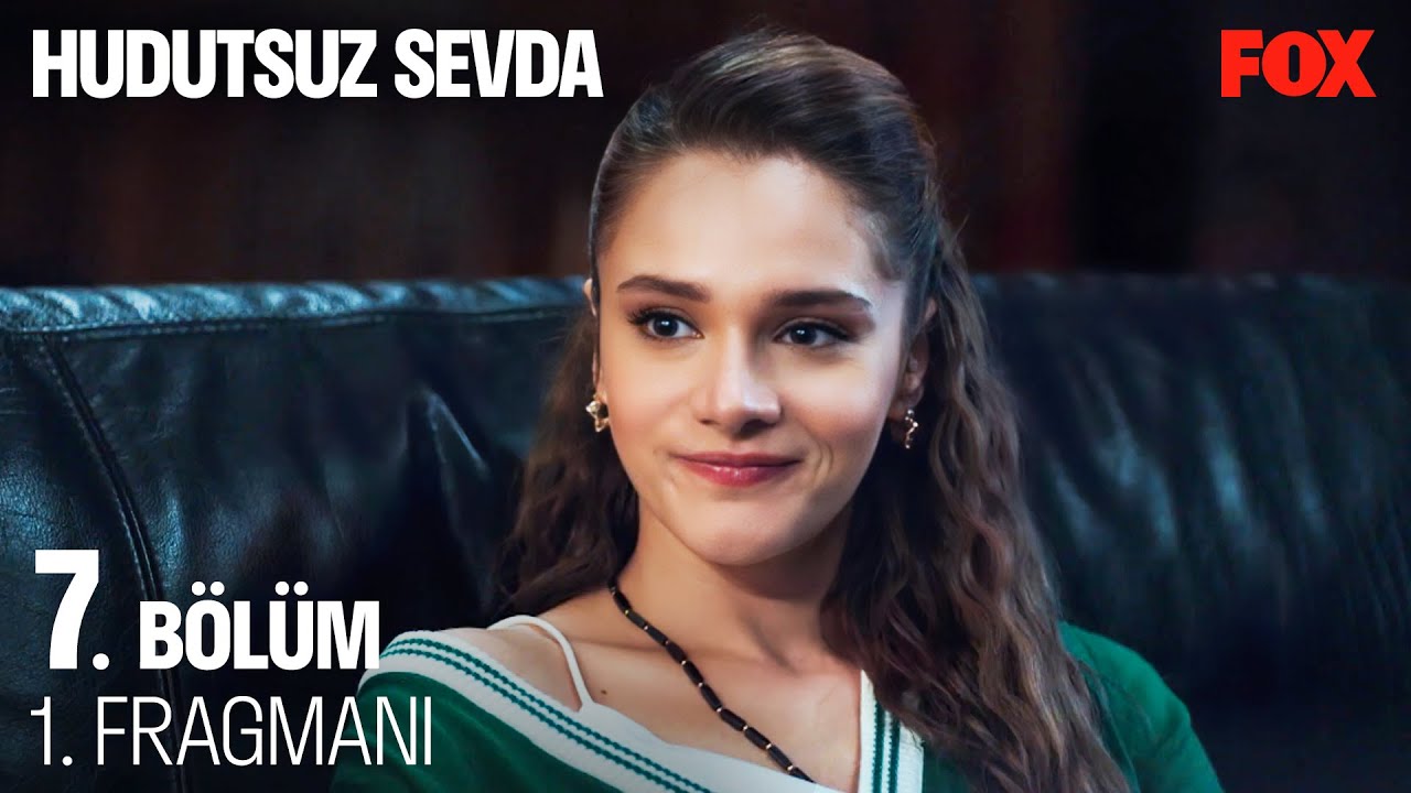 Hudutsuz Sevda 7.Bölüm Fragmanı