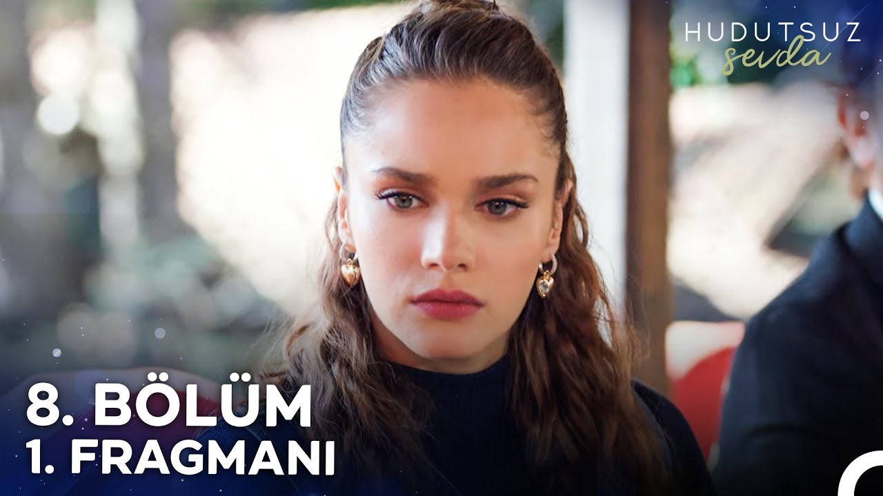 Hudutsuz Sevda 8.Bölüm Fragmanı