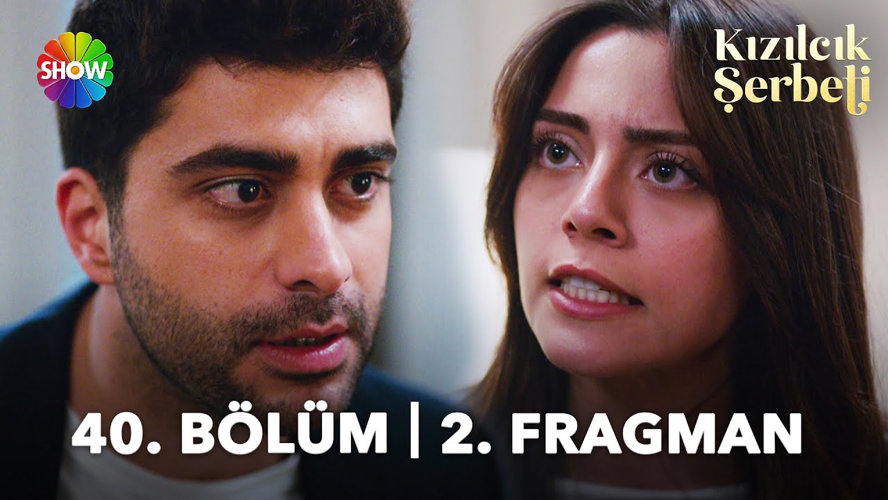 Kızılcık Şerbeti 40.Bölüm 2.Fragmanı