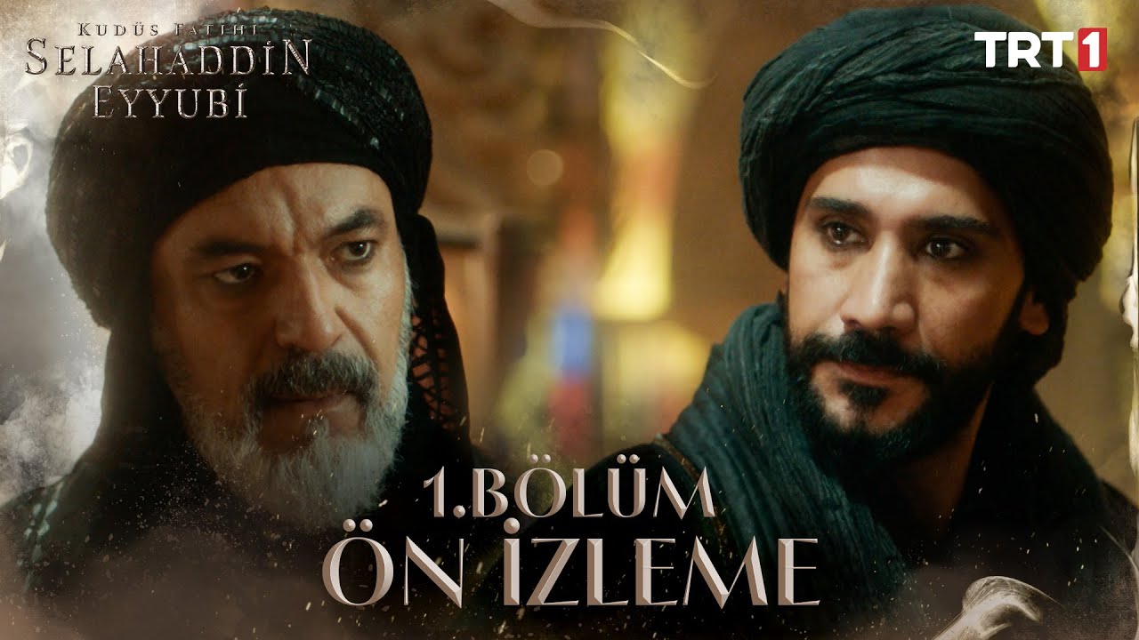 Kudüs Fatihi Selahaddin Eyyubi 1.Bölüm Önizleme