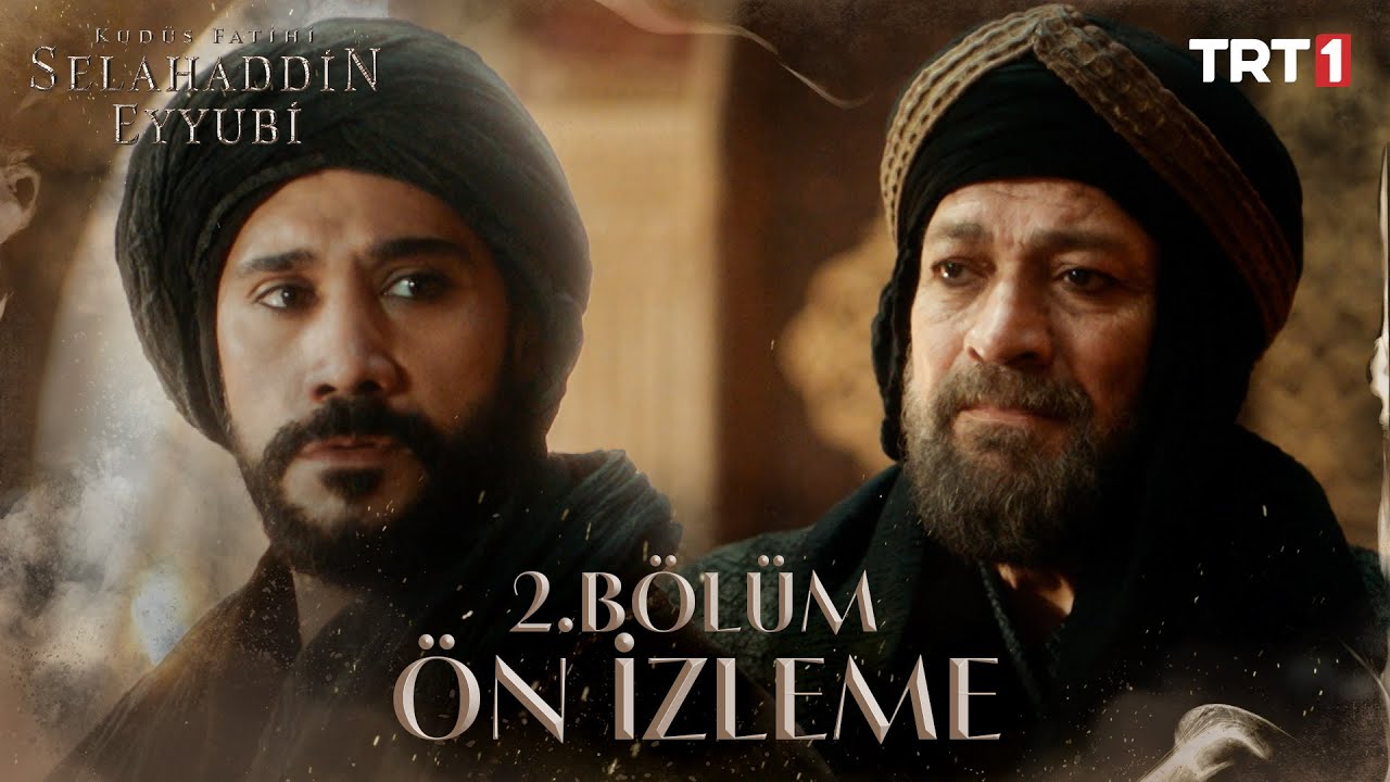 Kudüs Fatihi Selahaddin Eyyubi 2.Bölüm Önizleme