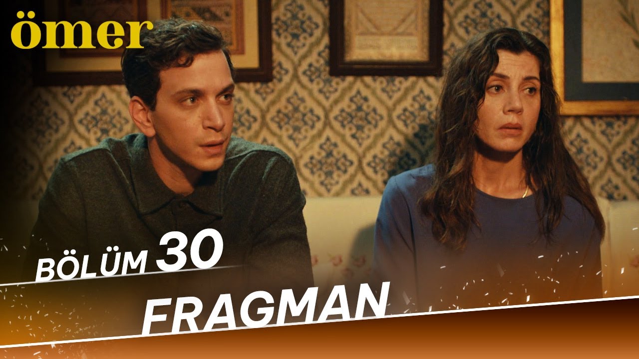 Ömer 30.Bölüm Fragmanı