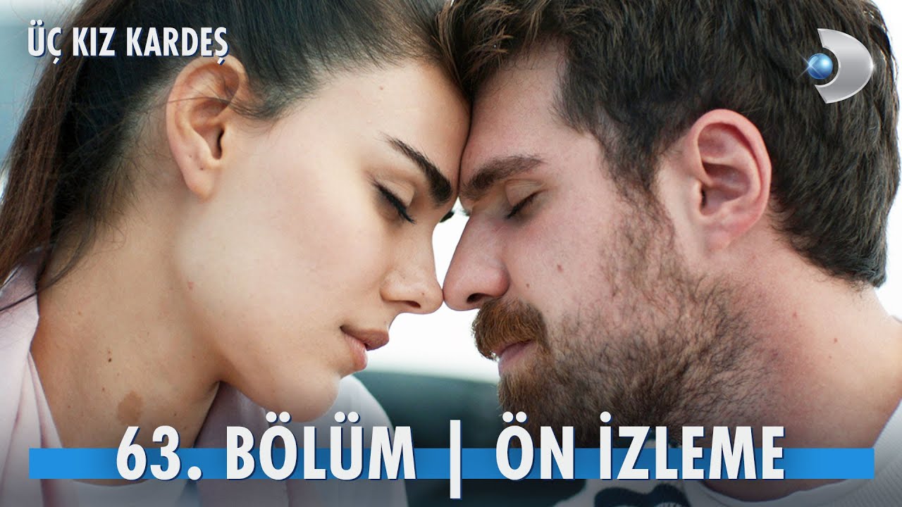 Üç Kız Kardeş 63.Bölüm Önizleme