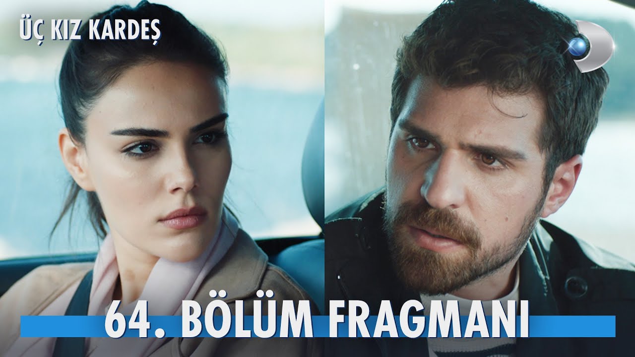 Üç Kız Kardeş 64.Bölüm Fragmanı