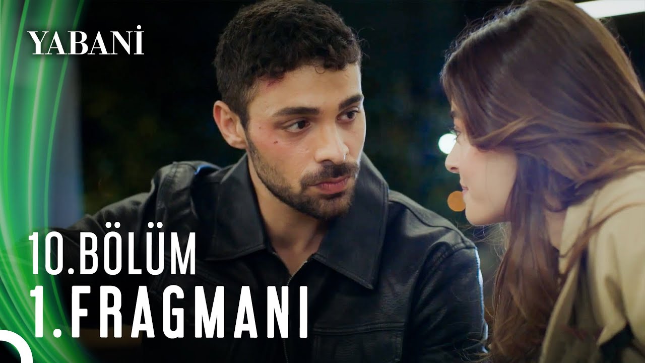 Yabani 10.Bölüm Fragmanı