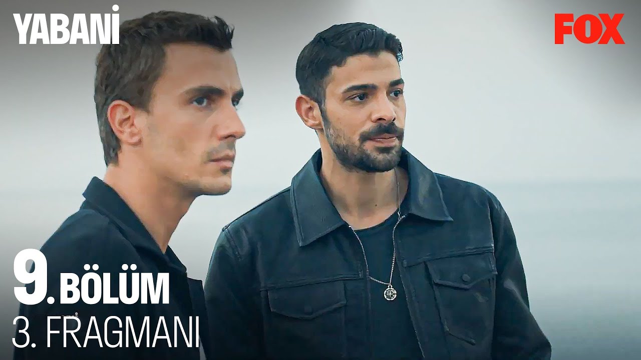 Yabani 9.Bölüm 3.Fragmanı