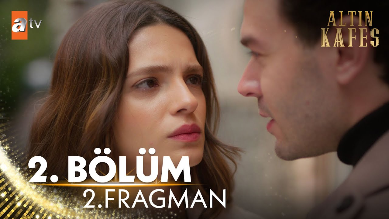Altın Kafes 2.Bölüm 2.Fragmanı