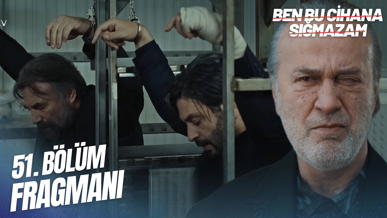 Ben Bu Cihana Sığmazam 51.Bölüm Fragmanı