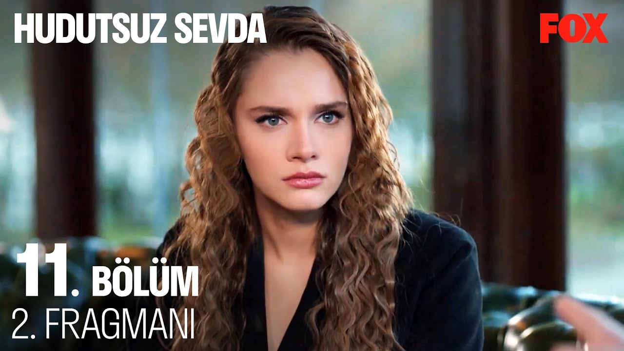 Hudutsuz Sevda 11.Bölüm 2.Fragmanı