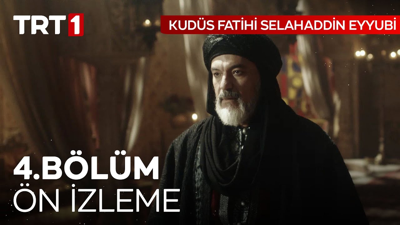 Kudüs Fatihi Selahaddin Eyyubi 4.Bölüm Önizleme