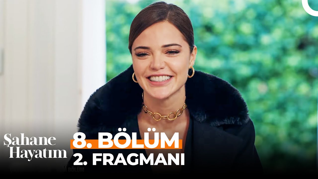 Şahane Hayatım 8.Bölüm 2.Fragmanı
