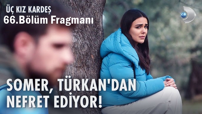 Üç Kız Kardeş 66.Bölüm Fragmanı