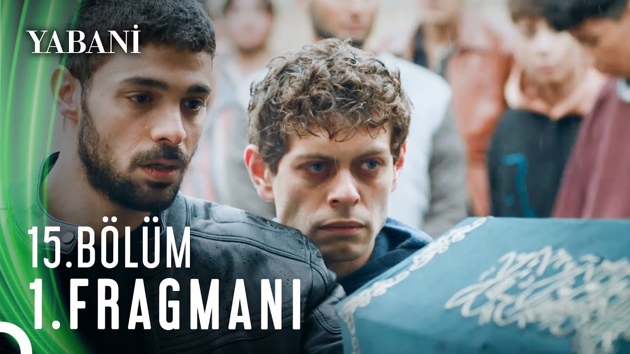 Yabani 15.Bölüm Fragmanı