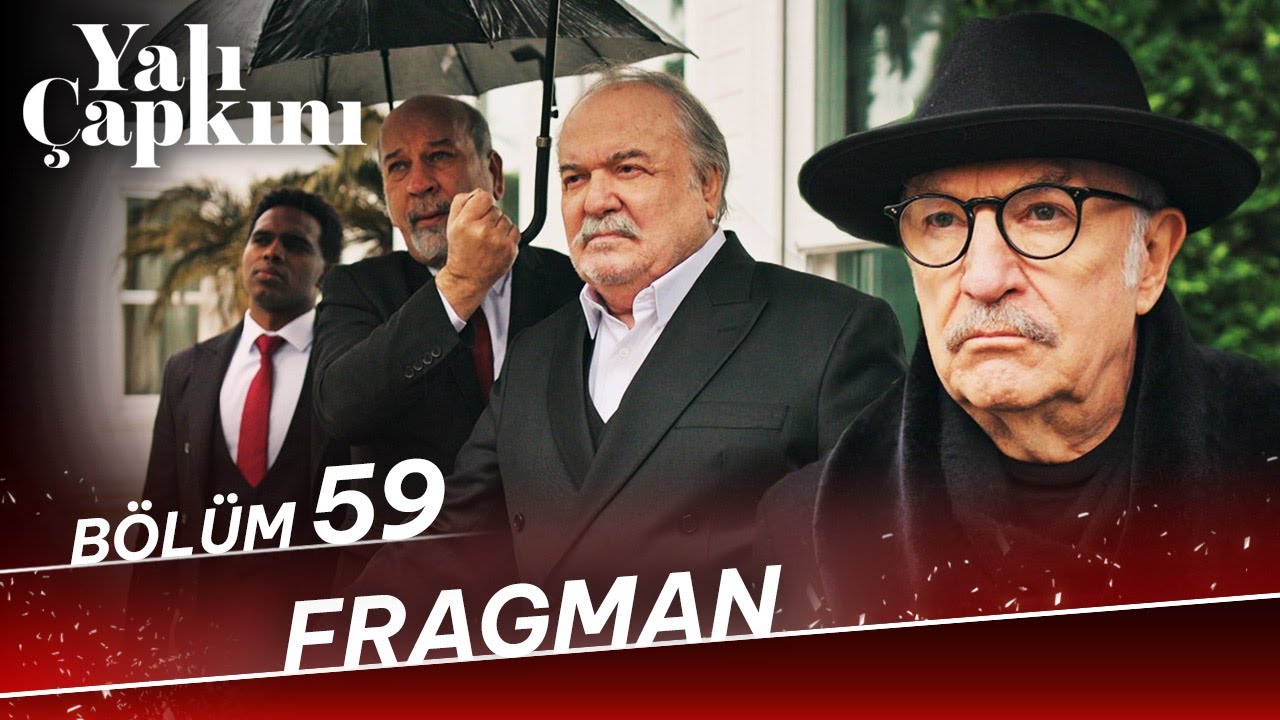 Yalı Çapkını 59.Bölüm Fragmanı