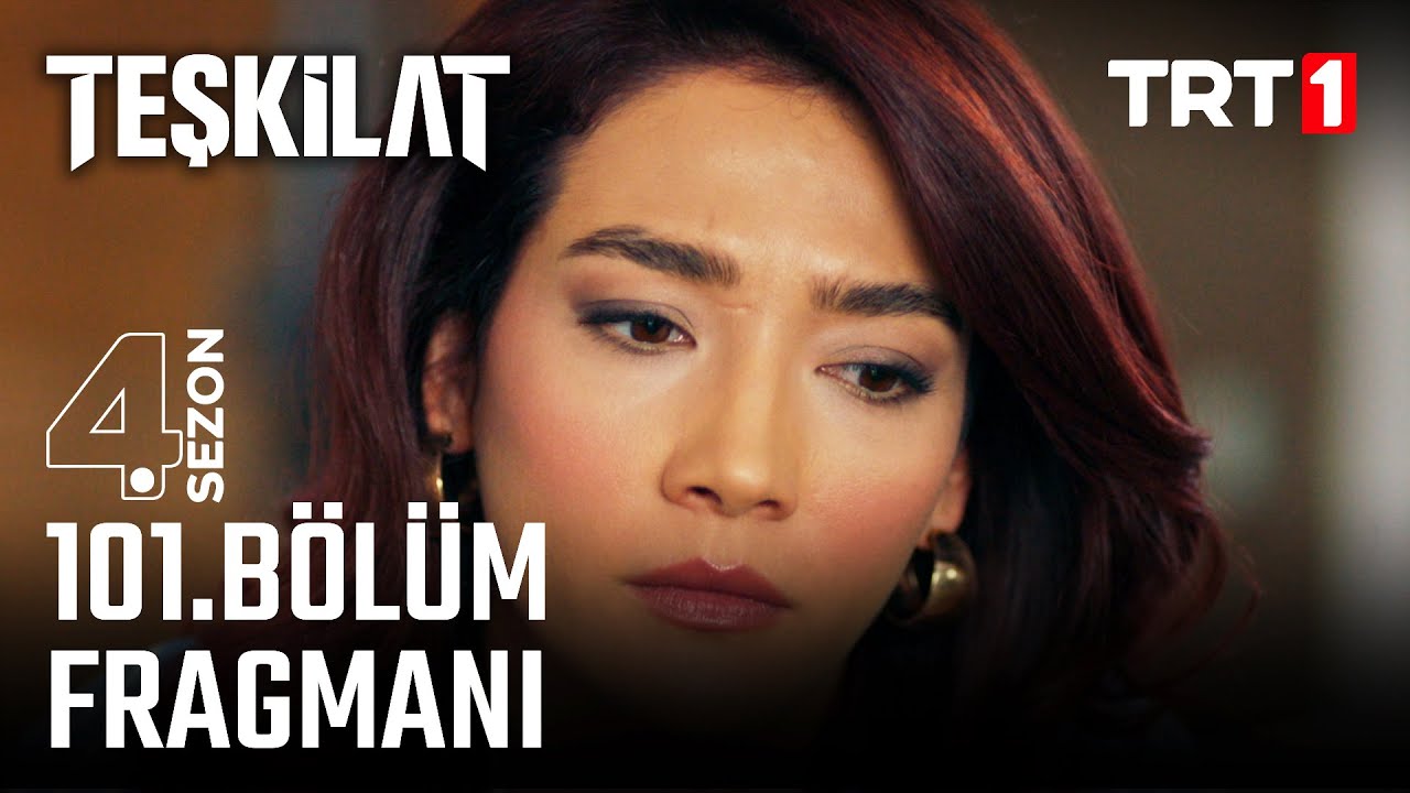Teşkilat 101.Bölüm Fragmanı