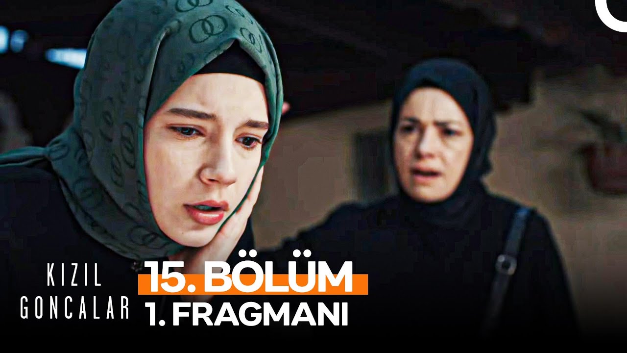 Kızıl Goncalar 15.Bölüm Fragmanı