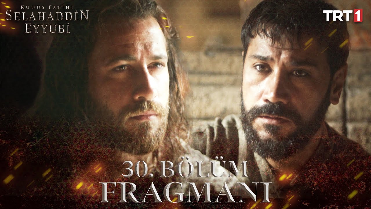 Kudüs Fatihi Selahaddin Eyyubi 30.Bölüm Fragmanı