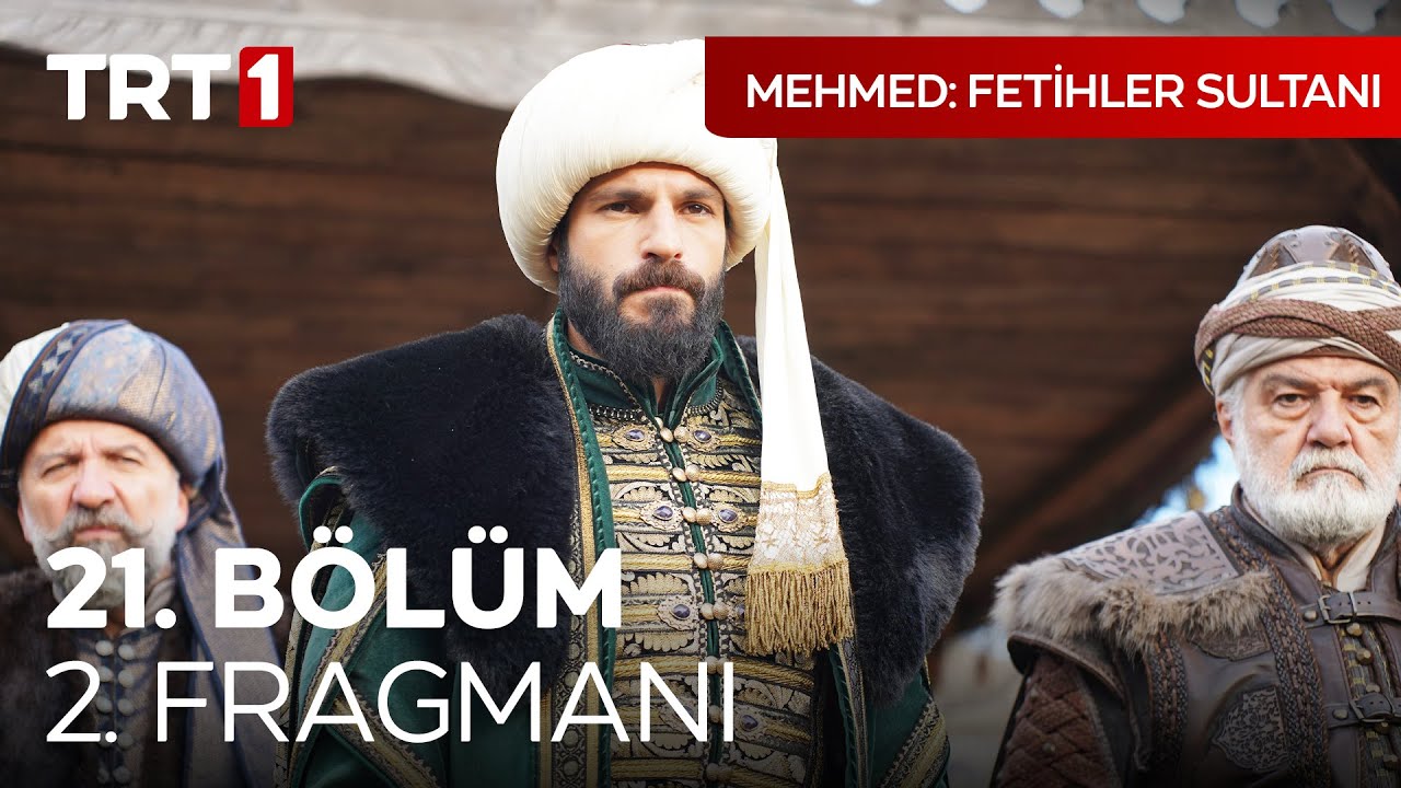 Mehmed Fetihler Sultanı 21.Bölüm 2.Fragmanı