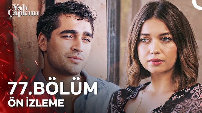 Yalı Çapkını 77.Bölüm Önizleme