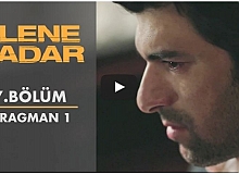 Ölene Kadar 7. Bölüm Fragman