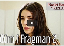 Fazilet Hanım ve Kızları 1.Bölüm 2.Fragman