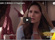 Yeni Gelin 2.Bölüm 2.Fragmanı