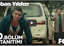 Çoban Yıldızı 10.Bölüm Fragmanı