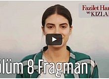Fazilet Hanım ve Kızları 8. Bölüm Fragman