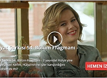 Hayat Şarkısı 54. Bölüm 2. Fragmanı