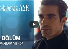 Siyah Beyaz Aşk 11. Bölüm 2. Fragman