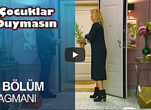 Çocuklar Duymasın 25.Bölüm Fragmanı