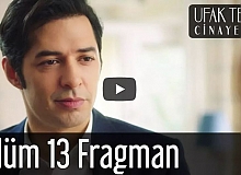 Ufak Tefek Cinayetler 13.Bölüm Fragmanı