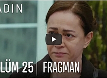 Kadın 25. Bölüm Fragmanı