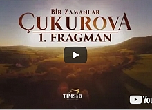 Bir Zamanlar Çukurova 1.Tanıtım Fragmanı