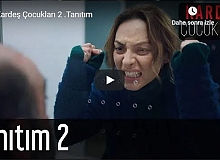 Kardeş Çocukları 2.Tanıtım Fragmanı