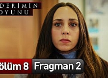 Kaderimin Oyunu 8.Bölüm 2. Fragmanı