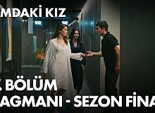 Camdaki Kız 47.Bölüm Fragmanı (Sezon Finali)