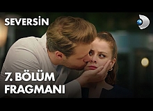 Seversin 7. Bölüm Fragmanı