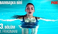 Bambaşka Biri 3.Bölüm Fragmanı