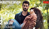 Hudutsuz Sevda 2.Bölüm Fragmanı