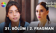 Kızılcık Şerbeti 31.Bölüm 2.Fragmanı