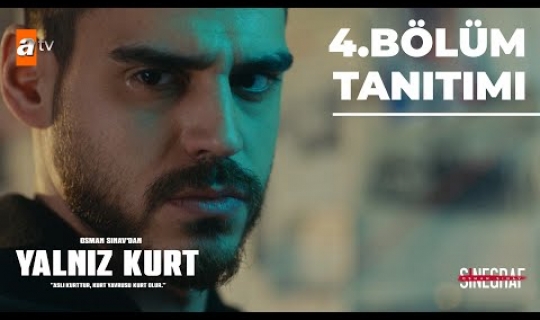 Yalnız Kurt 4. Bölüm Tanıtımı