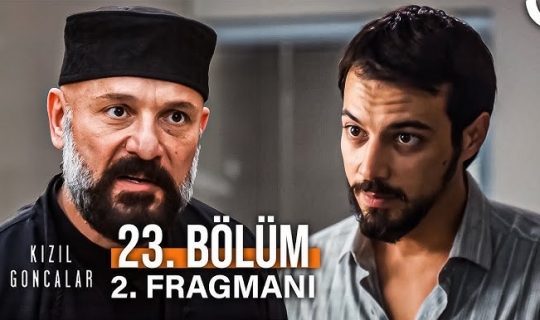 Kızıl Goncalar 23.Bölüm 2.Fragmanı