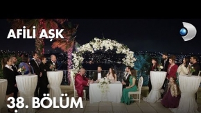 Afili Aşk 38.Bölüm (Final) Fragmanı