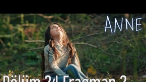 Anne 24. Bölüm 2. Fragman