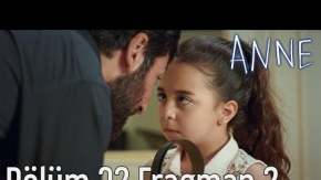 Anne 32. Bölüm 2. Fragman